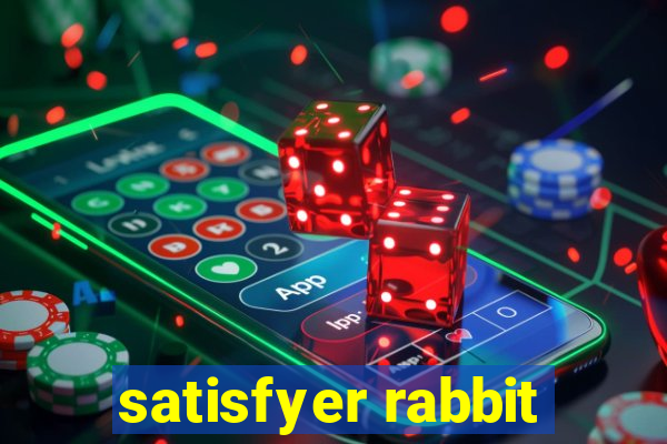 satisfyer rabbit