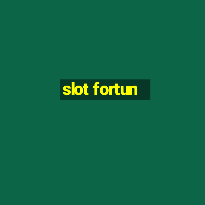 slot fortun