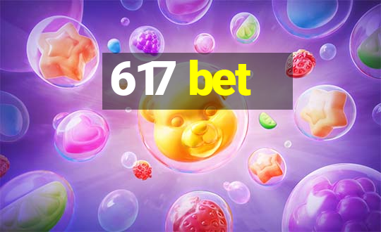 617 bet