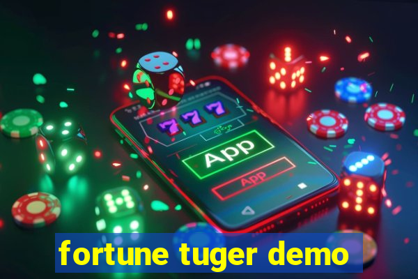 fortune tuger demo