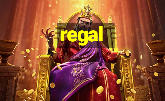 regal