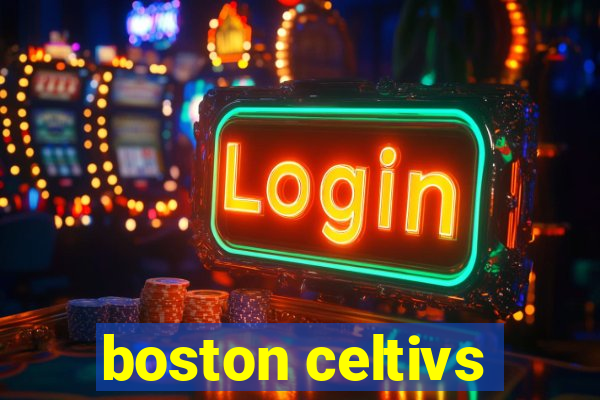 boston celtivs