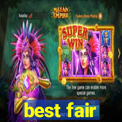 best fair