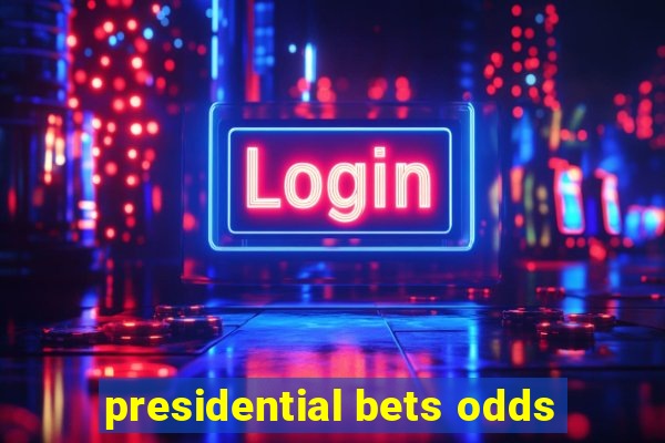 presidential bets odds