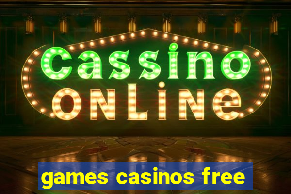 games casinos free