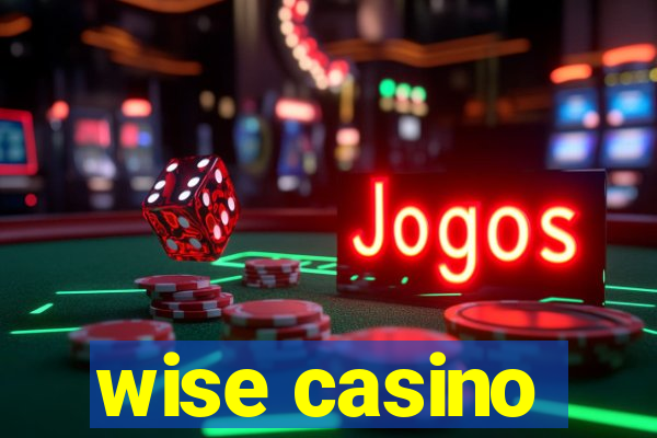 wise casino