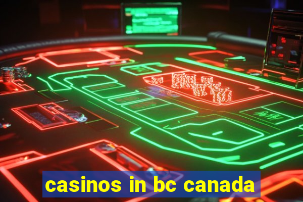 casinos in bc canada