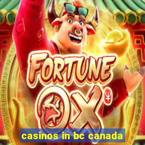 casinos in bc canada