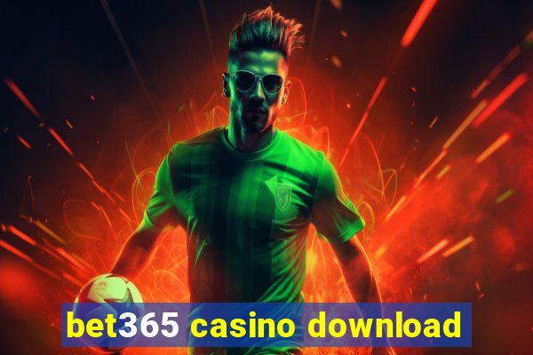 bet365 casino download