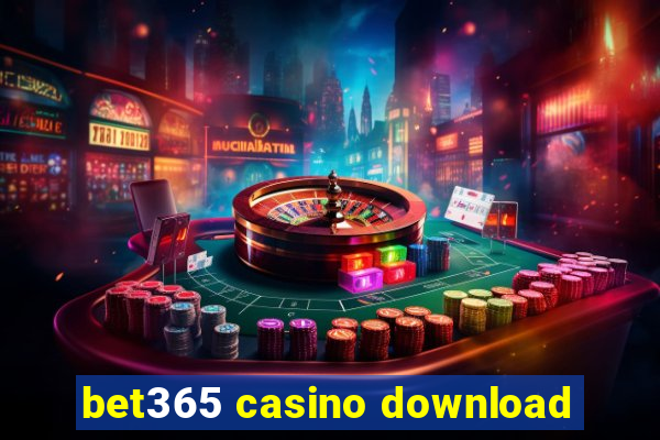 bet365 casino download