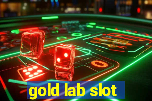 gold lab slot