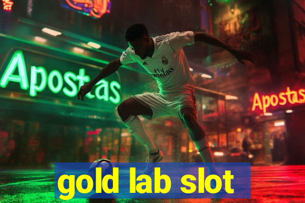 gold lab slot