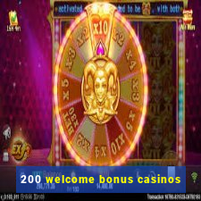 200 welcome bonus casinos