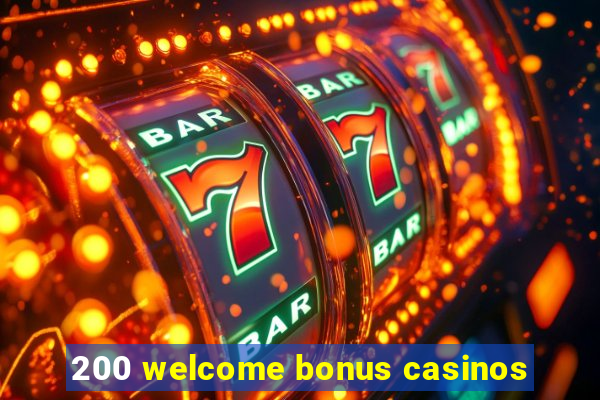 200 welcome bonus casinos