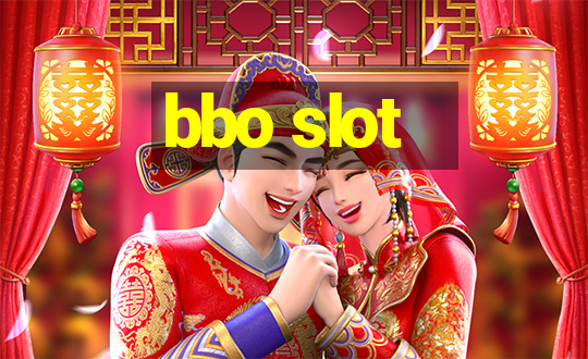 bbo slot