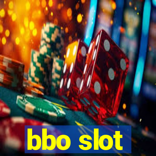 bbo slot