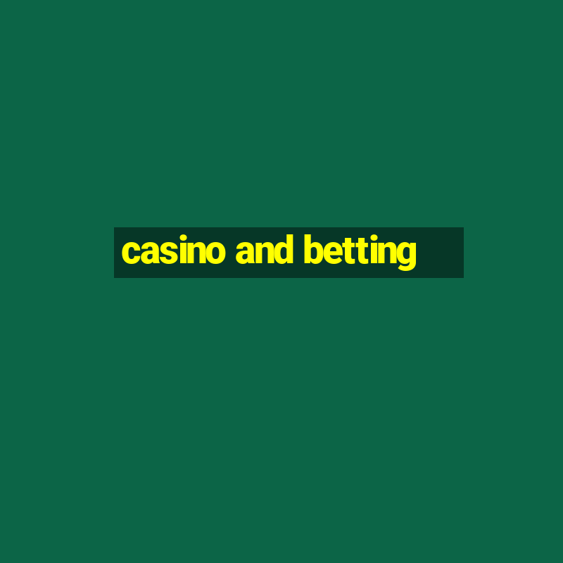 casino and betting