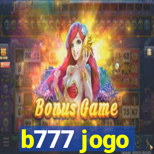 b777 jogo