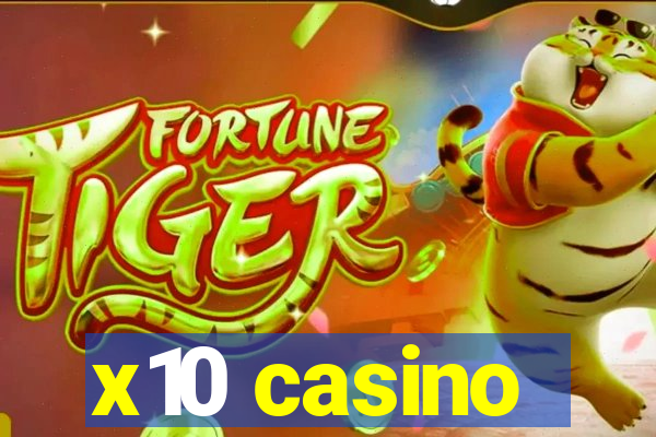 x10 casino