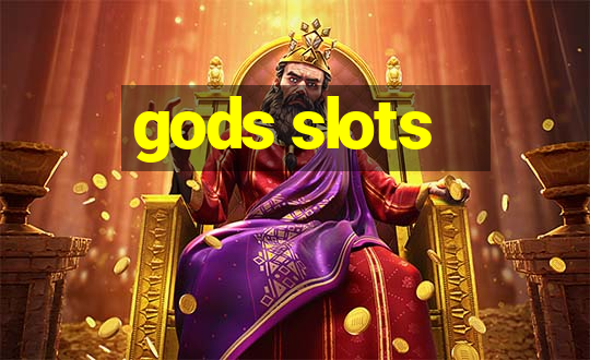 gods slots