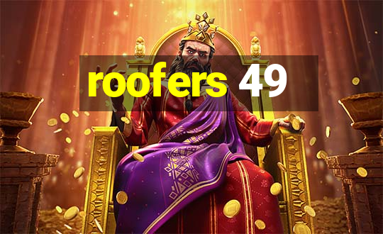 roofers 49