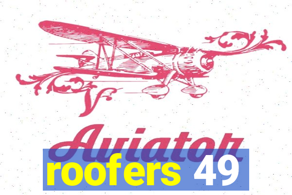 roofers 49