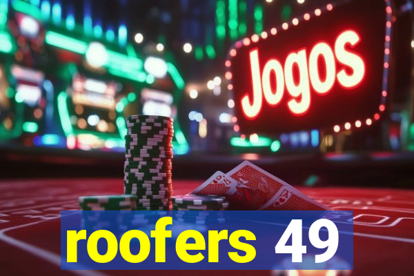 roofers 49