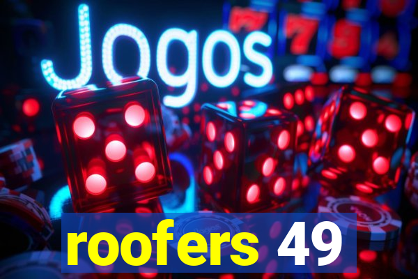 roofers 49