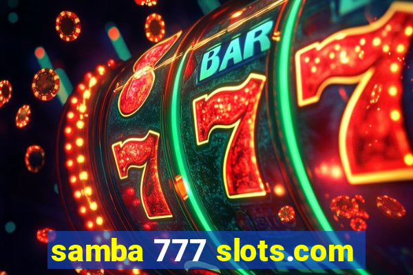 samba 777 slots.com