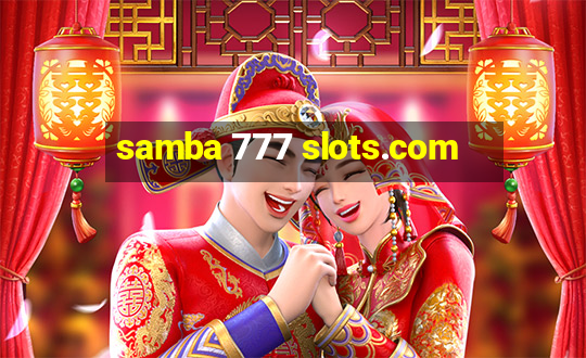 samba 777 slots.com