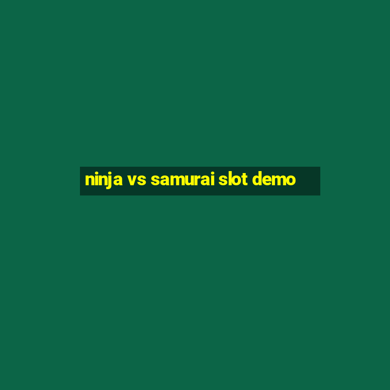 ninja vs samurai slot demo