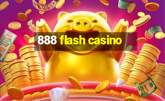 888 flash casino