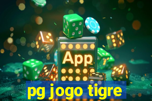 pg jogo tigre