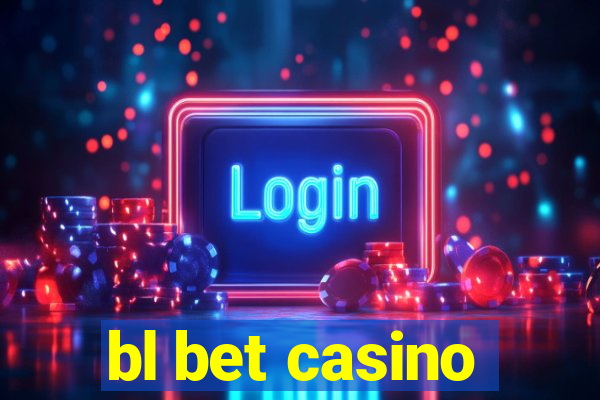 bl bet casino