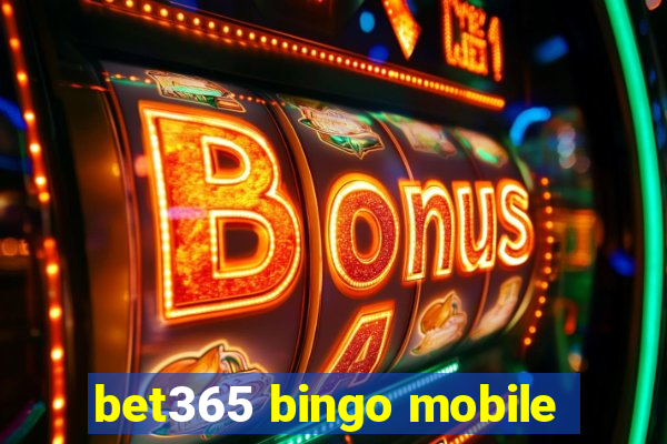 bet365 bingo mobile