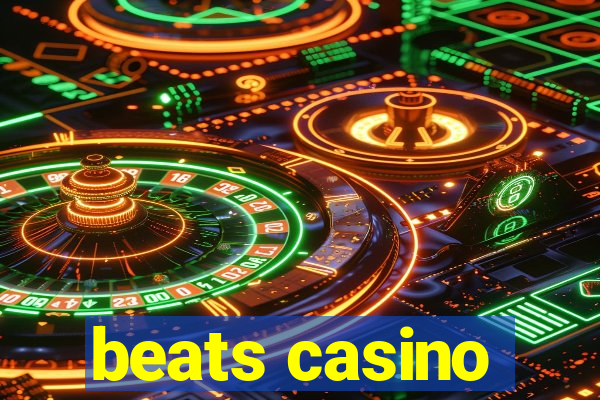 beats casino