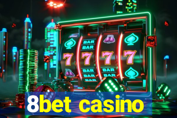 8bet casino