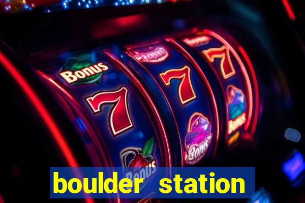 boulder station hotel and casino