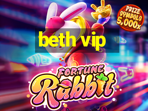 beth vip