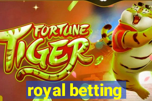 royal betting