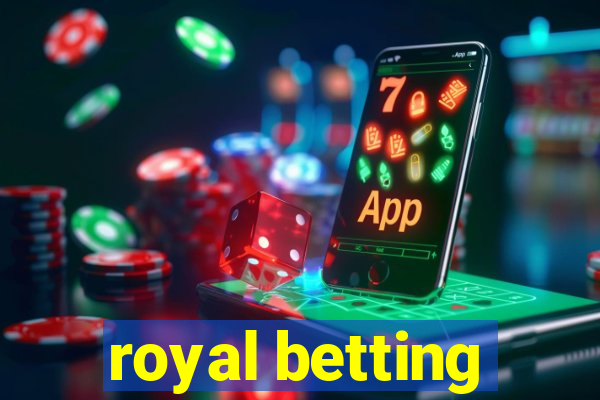 royal betting