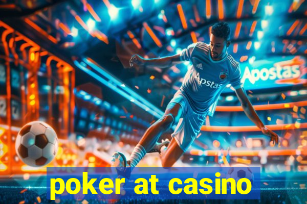 poker at casino