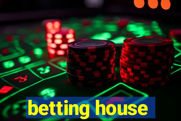 betting house