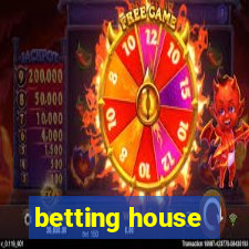 betting house