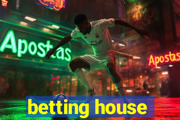 betting house