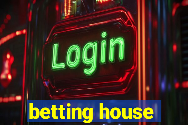 betting house