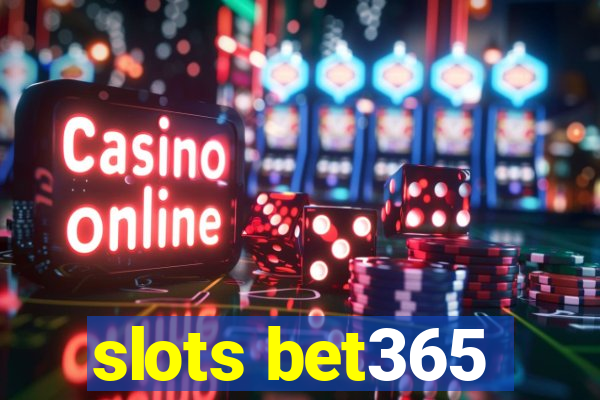 slots bet365