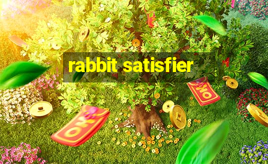 rabbit satisfier