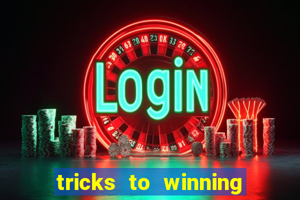 tricks to winning on slot machines