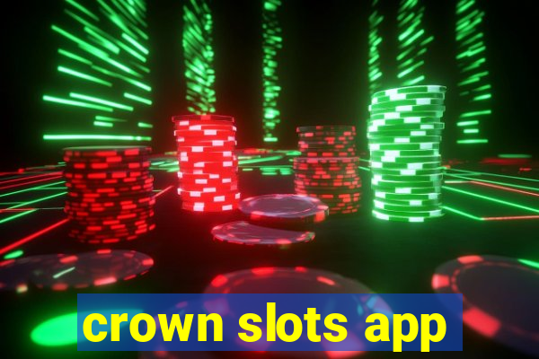 crown slots app